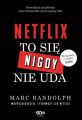 Netflix. To sie nigdy nie uda