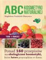 ABC kosmetyki naturalnej T.1 OWOCE