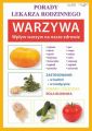 Warzywa. Wplyw warzyw na nasze zdrowie