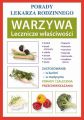 Warzywa. Lecznicze wlasciwosci. Porady lekarza rodzinnego