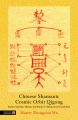 Chinese Shamanic Cosmic Orbit Qigong