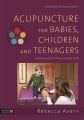 Acupuncture for Babies, Children and Teenagers