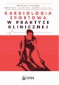 Kardiologia sportowa w praktyce klinicznej