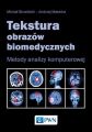 Tekstura obrazow biomedycznych