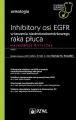 W gabinecie lekarza specjalisty. Onkologia. Inhibitory osi EGFR w leczeniu niedrobnokomorkowego raka pluca