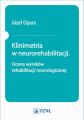 Klinimetria w neurorehabilitacji. Ocena wynikow rehabilitacji neurologicznej