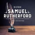 Letters of Samuel Rutherford