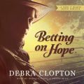 Betting on Hope