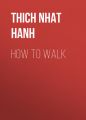 How To Walk