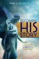 Becoming His Story