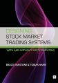 Designing Stock Market Trading Systems