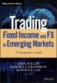 Trading Fixed Income and FX in Emerging Markets