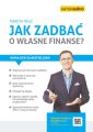 Jak zadbac o wlasne finanse?