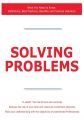 Solving Problems - What You Need to Know: Definitions, Best Practices, Benefits and Practical Solutions