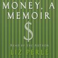 Money, A Memoir