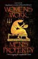 Women’s Work, Men’s Property