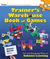 The Trainer's Warehouse Book of Games