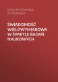 Swiadomosc wielowymiarowa w swietle badan naukowych