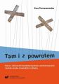 Tam i z powrotem. Rzecz o lalkarskich kontaktach polsko-czechoslowackich i polsko-czesko-slowackich na Slasku. Wyd. 2. popr. i uzup.