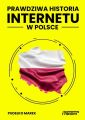 Prawdziwa Historia Internetu w Polsce