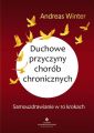 Duchowe przyczyny chorob chronicznych