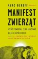 Manifest zwierzat. Szesc powodow, zeby okazywac wiecej wspolczucia