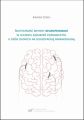 Skutecznosc metody neurofeedback w leczeniu zaburzen poznawczych u osob chorych na schizofrenie paranoidalna