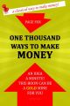 One Thousand Ways to Make Money