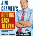 Jim Cramer's Getting Back to Even