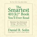 Smartest 401(k) Book You'll Ever Read