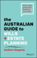 The Australian Guide to Wills and Estate Planning