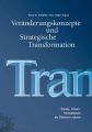 Veranderungskonzepte und Strategische Transformation