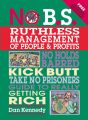 No B.S. Ruthless Management of People and Profits