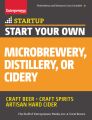 Start Your Own Microbrewery, Distillery, or Cidery