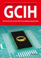 GIAC Certified Incident Handler Certification (GCIH) Exam Preparation Course in a Book for Passing the GCIH Exam - The How To Pass on Your First Try Certification Study Guide