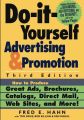 Do-It-Yourself Advertising and Promotion. How to Produce Great Ads, Brochures, Catalogs, Direct Mail, Web Sites, and More!