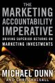 The Marketing Accountability Imperative. Driving Superior Returns on Marketing Investments