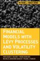 Financial Models with Levy Processes and Volatility Clustering