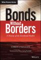 Bonds without Borders. A History of the Eurobond Market