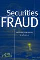 Securities Fraud. Detection, Prevention and Control