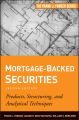 Mortgage-Backed Securities. Products, Structuring, and Analytical Techniques