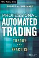 Professional Automated Trading. Theory and Practice