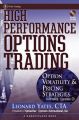 High Performance Options Trading. Option Volatility and Pricing Strategies w/website