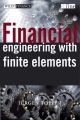 Financial Engineering with Finite Elements