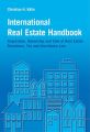 International Real Estate Handbook