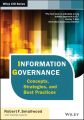 Information Governance. Concepts, Strategies, and Best Practices