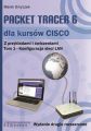 Packet Tracer 6 dla kursow CISCO Tom 1 wydanie 2 rozszerzone