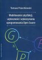 Modelowanie satysfakcji, uzytecznosci i wykorzystania oprogramowania Open Source