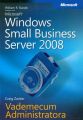 Microsoft Windows Small Business Server 2008 Vademecum Administratora