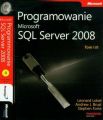 Programowanie Microsoft SQL Server 2008 Tom 1 i 2